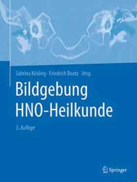 Kösling / Bootz | Bildgebung HNO-Heilkunde | Buch | 978-3-662-68342-2 | sack.de