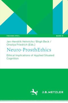 Heinrichs / Friedrich / Beck |  Neuro-ProsthEthics | Buch |  Sack Fachmedien
