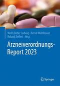Ludwig / Mühlbauer / Seifert |  Arzneiverordnungs-Report 2023 | Buch |  Sack Fachmedien