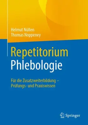 Noppeney / Nüllen |  Repetitorium Phlebologie | Buch |  Sack Fachmedien