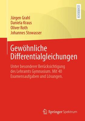 Grahl / Stowasser / Kraus | Gewöhnliche Differentialgleichungen | Buch | 978-3-662-68429-0 | sack.de