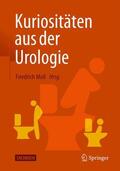 Moll |  Kuriositäten aus der Urologie | Buch |  Sack Fachmedien