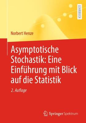 Henze | Asymptotische Stochastik: Eine Einführung mit Blick auf die Statistik | Buch | 978-3-662-68445-0 | sack.de
