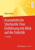 Henze |  Asymptotische Stochastik: Eine Einführung mit Blick auf die Statistik | Buch |  Sack Fachmedien
