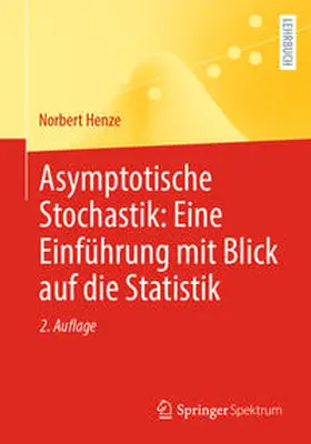 Henze | Asymptotische Stochastik: Eine Einführung mit Blick auf die Statistik | E-Book | sack.de