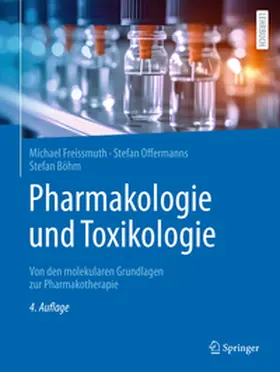 Freissmuth / Offermanns / Böhm |  Pharmakologie und Toxikologie | Buch |  Sack Fachmedien