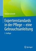 Schmidt |  Expertenstandards in der Pflege - eine Gebrauchsanleitung | Buch |  Sack Fachmedien