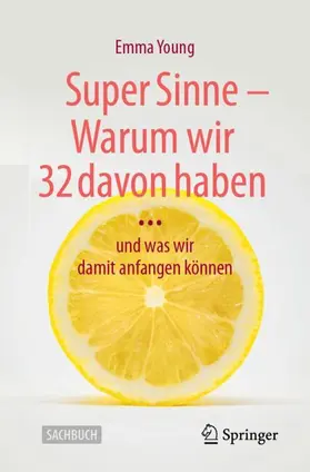 Young / Jarosch |  Super Sinne - Warum wir 32 davon haben | Buch |  Sack Fachmedien