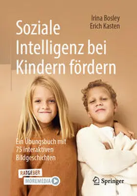 Kasten / Bosley |  Soziale Intelligenz bei Kindern fördern | Buch |  Sack Fachmedien