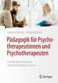 Rössler / Mack |  Pädagogik für Psychotherapeutinnen und Psychotherapeuten | Buch |  Sack Fachmedien