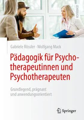 Rössler / Mack | Pädagogik für Psychotherapeutinnen und Psychotherapeuten | E-Book | www.sack.de