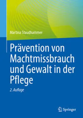 Staudhammer | Prävention von Machtmissbrauch und Gewalt in der Pflege | E-Book | www.sack.de