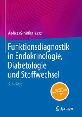 Schäffler |  Funktionsdiagnostik in Endokrinologie, Diabetologie und Stoffwechsel | Buch |  Sack Fachmedien