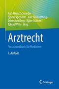 Schnieder / Papendorf / Großbölting |  Arztrecht | Buch |  Sack Fachmedien