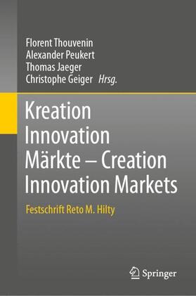 Thouvenin / Peukert / Jaeger |  Kreation Innovation Märkte - Creation Innovation Markets | Buch |  Sack Fachmedien