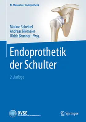 Scheibel / Niemeier / Brunner |  Endoprothetik der Schulter | eBook | Sack Fachmedien