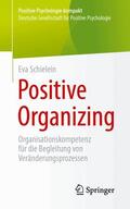 Schielein |  Positive Organizing | Buch |  Sack Fachmedien