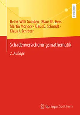 Goelden / Hess / Morlock | Schadenversicherungsmathematik | E-Book | sack.de