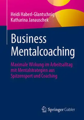 Haberl-Glantschnig / Janauschek | Business Mentalcoaching | E-Book | sack.de