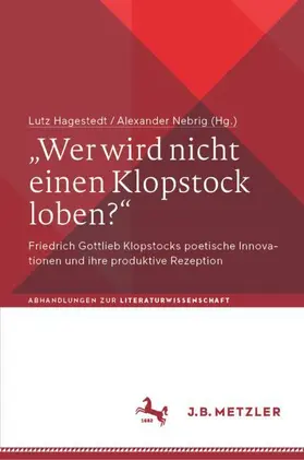 Hagestedt / Nebrig |  "Wer wird nicht einen Klopstock loben?" | Buch |  Sack Fachmedien