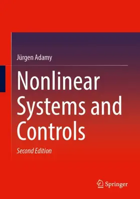 Adamy | Nonlinear Systems and Controls | Buch | 978-3-662-68689-8 | www.sack.de