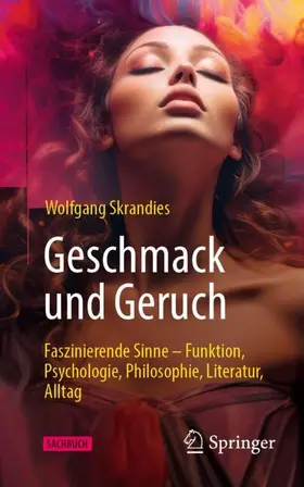 Skrandies | Geschmack und Geruch | Buch | 978-3-662-68747-5 | sack.de
