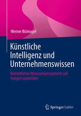 Bünnagel | Künstliche Intelligenz und Unternehmenswissen | E-Book | www.sack.de