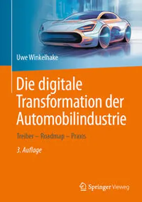 Winkelhake | Die digitale Transformation der Automobilindustrie | E-Book | sack.de