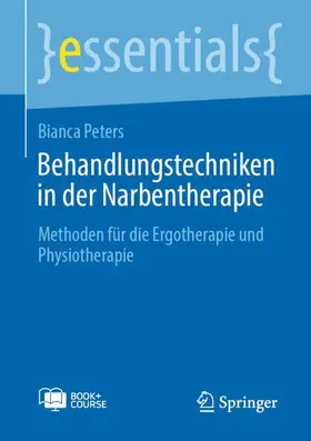 Peters | Behandlungstechniken in der Narbentherapie | Medienkombination | 978-3-662-68821-2 | sack.de