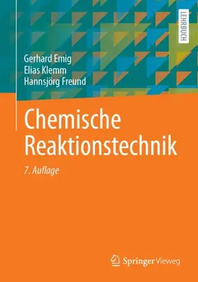Emig / Freund / Klemm |  Chemische Reaktionstechnik | Buch |  Sack Fachmedien