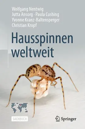 Nentwig / Ansorg / Cushing |  Hausspinnen weltweit | Buch |  Sack Fachmedien
