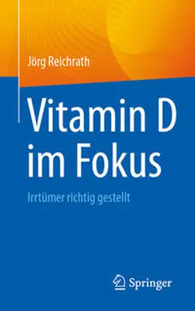 Reichrath | Vitamin D im Fokus | Buch | 978-3-662-68874-8 | sack.de