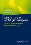 Oeben / Wiedenhöfer |  Schritt für Schritt ins Nachhaltigkeitsmanagement | Buch |  Sack Fachmedien