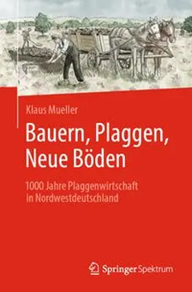 Mueller |  Bauern, Plaggen, Neue Böden | eBook | Sack Fachmedien