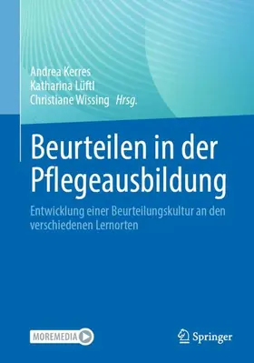 Kerres / Wissing / Lüftl | Beurteilen in der Pflegeausbildung | Buch | 978-3-662-68928-8 | sack.de