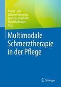 Likar / Bernatzky / Geyrhofer |  Multimodale Schmerztherapie in der Pflege | Buch |  Sack Fachmedien