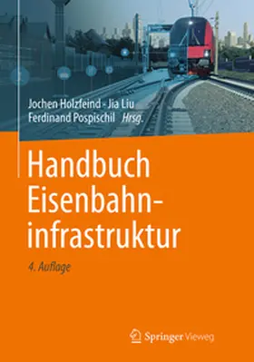 Holzfeind / Liu / Pospischil |  Handbuch Eisenbahninfrastruktur | Buch |  Sack Fachmedien