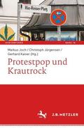 Joch / Jürgensen / Kaiser |  Protestpop und Krautrock | Buch |  Sack Fachmedien