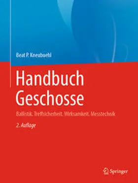Kneubuehl | Handbuch Geschosse | E-Book | sack.de