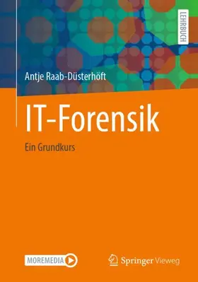 Raab-Düsterhöft | IT-Forensik | Buch | 978-3-662-69089-5 | sack.de