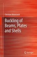 Mittelstedt |  Buckling of Beams, Plates and Shells | Buch |  Sack Fachmedien