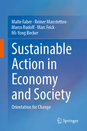 Faber / Manstetten / Rudolf |  Sustainable Action in Economy and Society | eBook | Sack Fachmedien