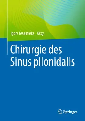 Iesalnieks | Chirurgie des Sinus pilonidalis | Buch | 978-3-662-69126-7 | sack.de