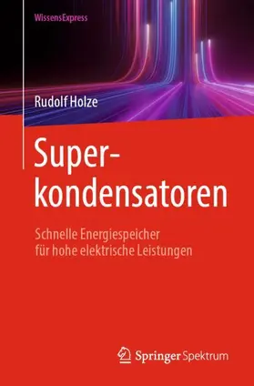 Holze |  Superkondensatoren | Buch |  Sack Fachmedien