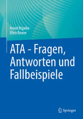 Bigalke / Rewer |  ATA - Fragen, Antworten und Fallbeispiele | eBook | Sack Fachmedien