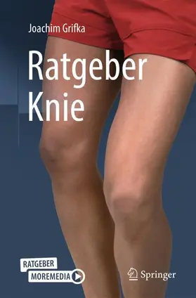 Grifka |  Ratgeber Knie | Buch |  Sack Fachmedien