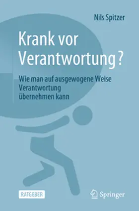 Spitzer | Krank vor Verantwortung? | E-Book | sack.de