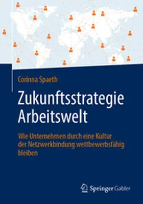 Spaeth |  Zukunftsstrategie Arbeitswelt | eBook | Sack Fachmedien