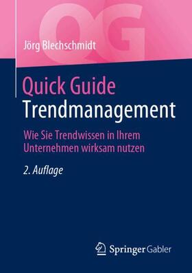 Blechschmidt | Quick Guide Trendmanagement | Buch | 978-3-662-69194-6 | sack.de