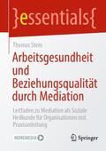 Stein |  Arbeitsgesundheit und Beziehungsqualität durch Mediation | Buch |  Sack Fachmedien